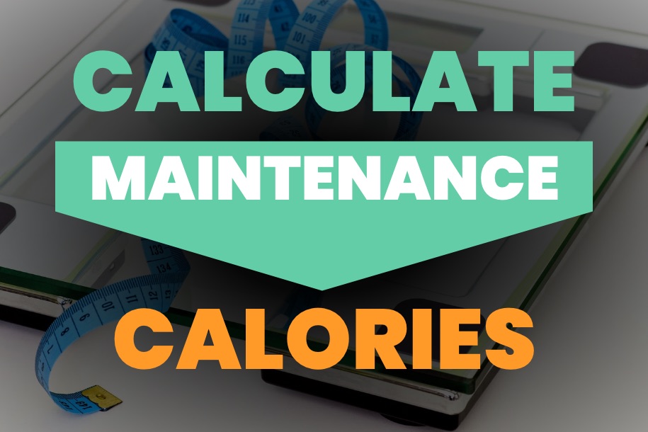  A blue measuring tape rests on top of a silver scale with the words 'CALCULATE MAINTENANCE CALORIES' overlaid on top in blue and orange text.