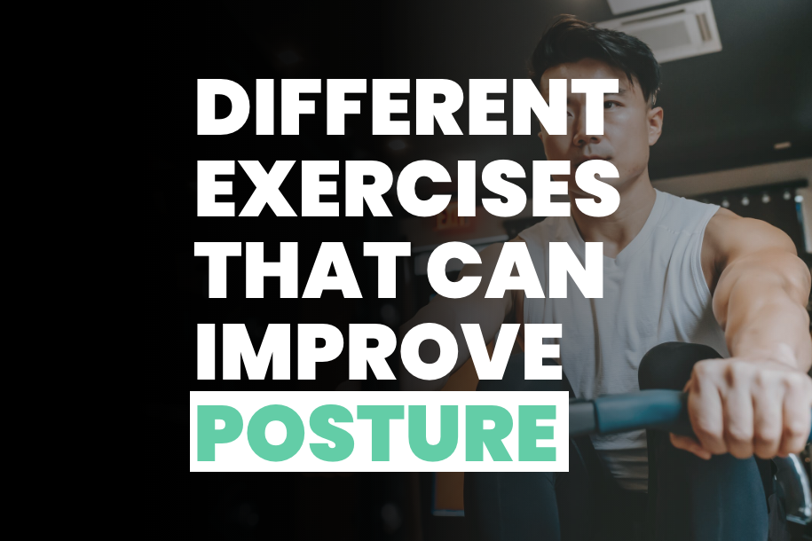 Different Exercises That Can Improve Posture