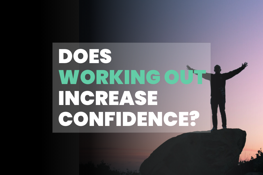 Does Working Out Increase Confidence