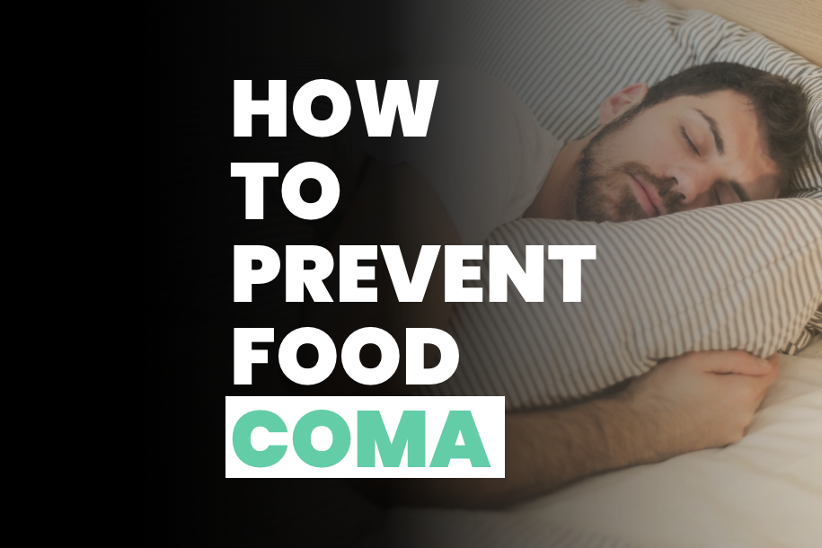 How to Prevent Food Coma